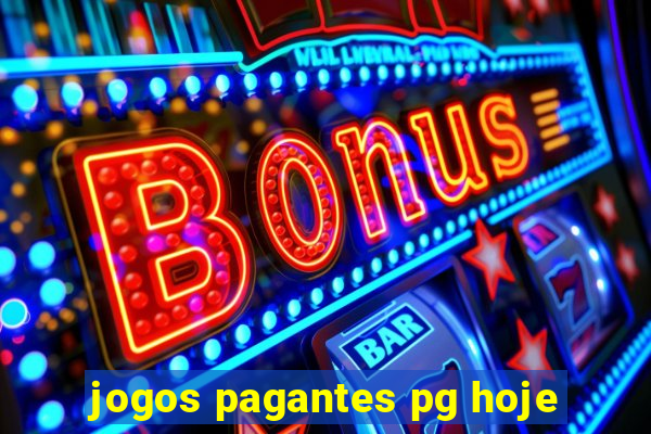 jogos pagantes pg hoje